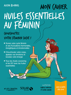 cover image of Mon cahier Huiles essentielles au féminin